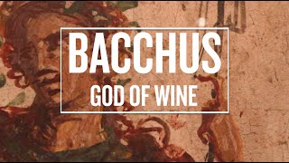 Bacchus – God Of Wine [upl. by Karon]