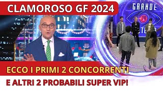 🌎 ALFONSO SIGNORINI SVELA I PRIMI DUE CONCORRENTI DEL GRANDE FRATELLO VIP 2024 [upl. by Aicaca]