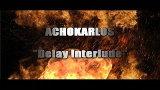 Achokarlos  Delay Interlude Seymour Duncan Test [upl. by Yendroc280]