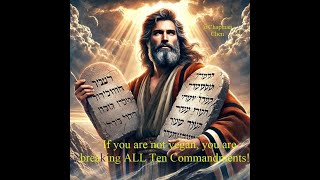 If you are not VEGAN you are Breaking ALL Ten Commandments By Dr Chapman Chen Vegan Theology 1 [upl. by Kerad767]