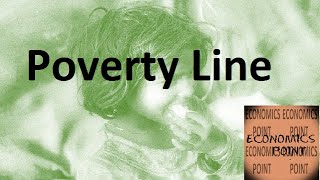 V151 Poverty Line  Categorising Poverty  Criticism of Poverty line [upl. by Prochoras334]