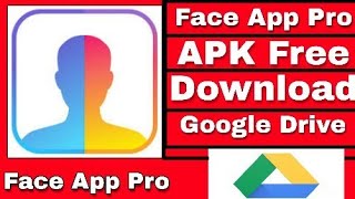 Face App Pro apk Free Download  Face App Mod Free Download [upl. by Adnilrem]