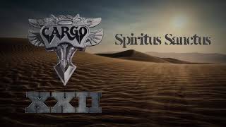 Cargo  Spiritus Sanctus Official Audio [upl. by Aurilia294]