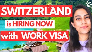 Switzerland Work Visa 2024 Process Explained  How to get Jobs in Switzerland [upl. by Derdle]