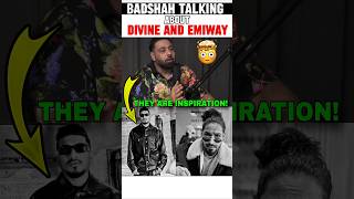 BADSHAH TALKING ABOUT EMIWAY amp DIVINE badshah emiwaybantai divine [upl. by Goody]