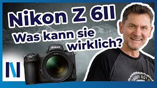 Nikon Z 6II Was hat die Kamera drauf und ist sie für Dich geeignet [upl. by Thorman364]