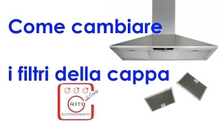 Come cambiare il filtro della cappa [upl. by Ydnirb39]