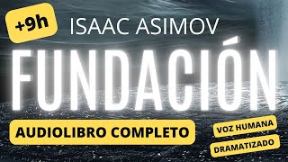 Audiolibro Fundación completo de Isaac Asimov  Dramatización con voz humana en español [upl. by Deborath]