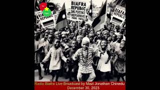 Radio Biafra Saturday Live Broadcast by Mazi Jonathan Chinedu December 30 2023 [upl. by Lauer]