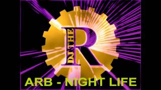 ARB Atlantic Rap Band  Night Life album version 1991 [upl. by Aitas]