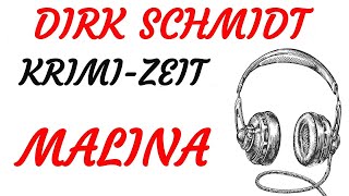 KRIMI Hörspiel  Dirk Schmidt  MALINA 2014 [upl. by Southard]