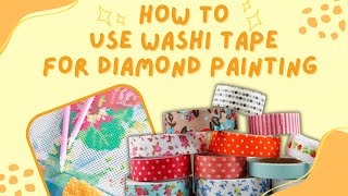 How To Use Washi Tape For Diamond Painting Section your canvas cover canvas edges and more [upl. by Richella]