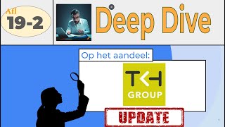 Aflevering 192 Update op DEEP DIVE in TKH Group [upl. by Shaughn354]