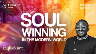 SOUL WINNING IN THE MODERN WORLD  RESURGE SERVICE  JUNE 19TH 2024  OIKIA CHRISTIAN CENTRE [upl. by Delmer]