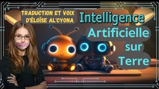 🌸 Lintelligence artificielle sur Terre [upl. by Atnwahs]