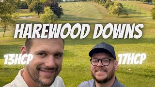 13 Handicap vs 17 Handicap  Harewood Downs Golf Club [upl. by Hyams]