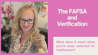 The FAFSA and Verification What Does it Mean [upl. by Erhart]