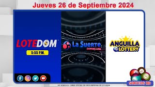 LOTEDOM La Suerte Dominicana y Anguilla Lottery en Vivo 📺 │Jueves 26 de Septiembre 2024– 600PM [upl. by Harmonia]