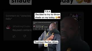 1 year from now DashingTrader aka Trashiest Dasher Alive amp we’ll see who’s doing better😉😏 [upl. by Nnail131]