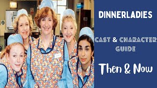 Dinnerladies TV Series Cast amp Characters Then and Now [upl. by Aisemaj724]