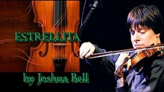 Estrellita Little Star  Joshua Bell con letra amp English translation [upl. by Candide]