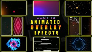 Top 10 Overlay Templates For Editing ▶️1  Kinemaster Overlay Effect Download  Overlays For Editing [upl. by Errehs852]