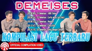 Kompilasi Lagu Terbaru Demeises Official Compilation Video HD [upl. by Attenna]