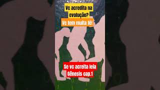 Vc acredita na evolução vc tem fé convido vc ler gen cap 1  motivacional biblia sagrada  fé [upl. by Riess275]