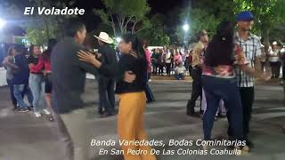 BAILONGO EN LAS BODAS COMUNITARIAS EN SAN PEDRO DE LAS COLONIAS COAHUILA CON BANDA VARIEDADES [upl. by Sarette]