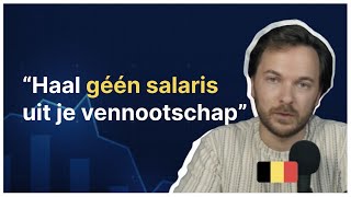 Is een salaris uit je vennootschap halen verplicht Als zelfstandige in België [upl. by Alenairam]