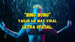 Yailin La Mas Viral  Bing Bong Letra Oficial [upl. by Namaj]