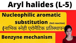 L5 Aryl halides nucleophilic aromatic substitution reaction mechanism benzyne mechanismbscchemi [upl. by Odilo]