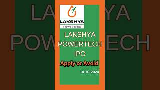 Lakshya Powertech IPO Review shorts ipo [upl. by Clio]