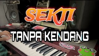 SEKTI Denny Caknan  Tanpa Kendang Cover Korg Pa1000 audio Gleerrr [upl. by Ursulina951]