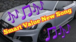 Smart Value Anthem Song  New Smart Value song  Smart Value My Life [upl. by Ambrosius]