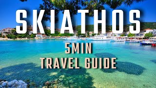 Skiathos Travel Guide  MustDo on This Greek Island [upl. by Malilliw]