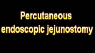 What Is The Definition Of Percutaneous endoscopic jejunostomy Medical School Terminology Dictionary [upl. by Hnao941]