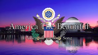 American Patriotic Song America the Beautiful [upl. by Lal]