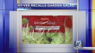 HyVee Recalls Garden Salad [upl. by Borries232]