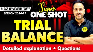 Trial Balance Super One Shot  Class 11 Accountancy  Detailed Explanation with Questions Ushank Sir [upl. by Lundeen633]