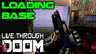 Loading Base  Live Through Doom Survivalist Gameplay [upl. by Marris]