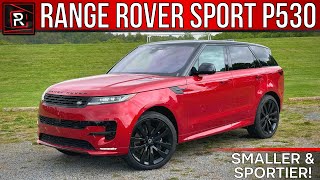 The 2023 Land Rover Range Rover Sport P530 First Edition Is A Sporty amp Plush British SUV [upl. by Anoiuq751]