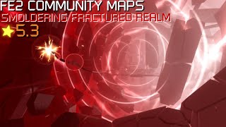 FE2 Community Maps  Smoldering Fractured Realm Crazy [upl. by Arrais]