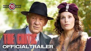 THE CRITIC  New Movie Trailer 2024 Gemma Arterton Ian McKellen Mark Strong [upl. by Eednac]