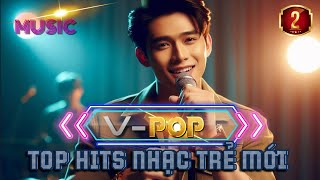 Nhạc trẻ trữ tình Top hit nhạc trẻ mới nhất  Về tình yêu [upl. by Aita]