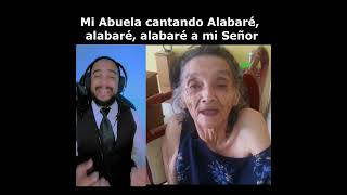 Mi Abuela cantando Alabaré alabaré alabaré a mi Señor [upl. by Eelana]