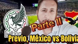 México vs Bolivia previo [upl. by Delamare]