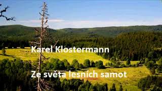 Karel Klostermann  Ze světa lesních samot  Antonín Kaška  1 kapitola z audioknihy na Audiotéce [upl. by Adlai162]