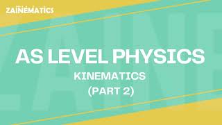 AS Level  Kinematics  PART 2  2024  Physics By Akhtar Mehmood [upl. by Lussi]