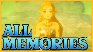 Zelda Breath of the Wild  ALL MEMORIES IN ORDER [upl. by Oicanata]